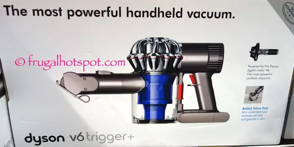 Dyson V6 Trigger+ Handheld Vacuum Costco | Frugal Hotspot