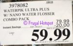 Costco Price: Waterpik Ultra Plus with Nano Water Flosser Combo Pack