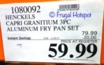 Costco Price: Henckels Capri Granitium 3-Piece Aluminum Fry Pan Set Costco Price: Henckels Capri Granitium 3-Piece Aluminum Fry Pan Set
