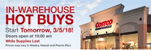 Costco In-Warehouse Hot Buys: Starts March 5, 2018