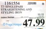 Costco Sale Price: T3 Singlepass 1" Straightening and Styling Iron Costco Sale Price: T3 Singlepass 1" Straightening and Styling Iron