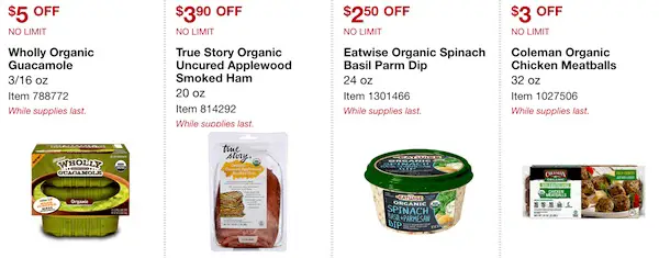 Costco ORGANIC Coupon Book: February 25, 2019 - March 10, 2019. Wholly Organic Guacamole, True Story Organic Uncured Applewood Smoked Sliced Ham, Eatwise Organic Spinach Basil Parmesan Dip, Coleman Organic Chicken Meatballs