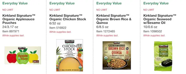 Costco ORGANIC Coupon Book: February 25, 2019 - March 10, 2019. Kirkland Signature Organic Applesauce Pouches, Kirkland Signature Organic Chicken Stock, Kirkland Signature Organic Brown Rice & Quinoa, Kirkland Signature Organic Seaweed with Sesame Oil