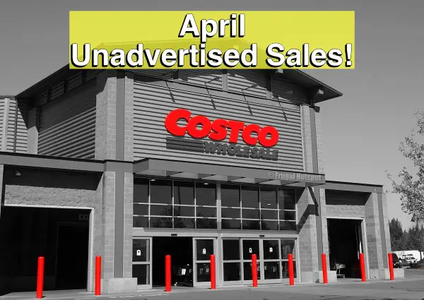 Costco Unadvertised Sales | April